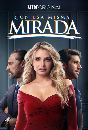 دانلود سریال Con esa misma mirada 2025