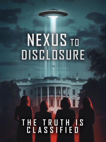دانلود فیلم Nexus to Disclosure the Truth Is Classified 2025