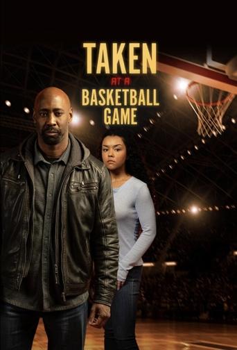 دانلود فیلم Taken at a Basketball Game 2025